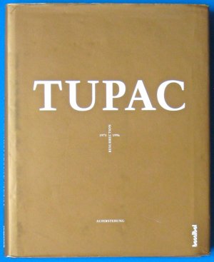 Tupac. Resurection/Auferstehung 1971-1996“ (Shakur, Tupac A